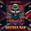 Brotherman - Single album lyrics, reviews, download