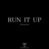 Run It Up (Instrumental) - Single album lyrics, reviews, download