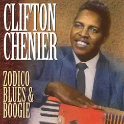 Zodico Blues & Boogie by Clifton Chenier album reviews, ratings, credits