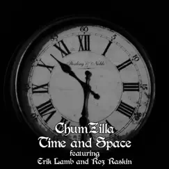 Time and Space - Single by Chumzilla album reviews, ratings, credits