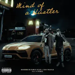Mind of a Hustler (feat. CEO Trayle) Song Lyrics