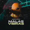 Malas Vibras - Single album lyrics, reviews, download
