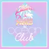 Ocean Club (feat. Dream Fiend) - Single album lyrics, reviews, download