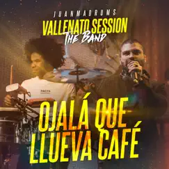 Ojalá Que Llueva Café (Vallenato Session) [En Vivo] Song Lyrics