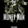 Money Man (Radio Edit) [Radio Edit] - Single album lyrics, reviews, download