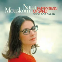 Every Grain of Sand by Nana Mouskouri album reviews, ratings, credits