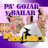 Pa' Gozar y Bailar album lyrics, reviews, download