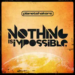 Nothing Is Impossible (Featuring Israel Houghton) Song Lyrics