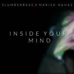 Inside Your Mind (feat. Marisa Nahas) Song Lyrics