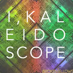I, Kaleidoscope by Broken Bellows album reviews, ratings, credits