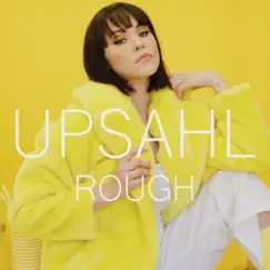Rough - Single by UPSAHL album reviews, ratings, credits