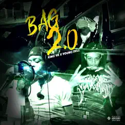 Bag 2.0 (feat. Young Dell) - Single by King Yk album reviews, ratings, credits