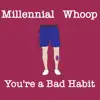 You're a Bad Habit - Single album lyrics, reviews, download