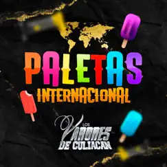 Paletas Internacional - Single by Los Varones de Culiacán album reviews, ratings, credits