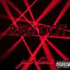 Red Dot - Single album lyrics, reviews, download