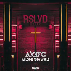 Welcome to My World - Single by Avoc album reviews, ratings, credits