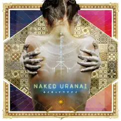 NAKED URANAI(オリジナルサウンドトラック) by Naked Vox album reviews, ratings, credits