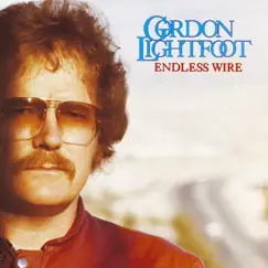 Endless Wire by Gordon Lightfoot album reviews, ratings, credits