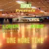 One More Time (feat. Amore Jones, Loren Riche' & Kobe B) - Single album lyrics, reviews, download