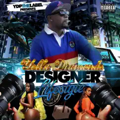 Designer Lifestyle by Yella Diamonds album reviews, ratings, credits