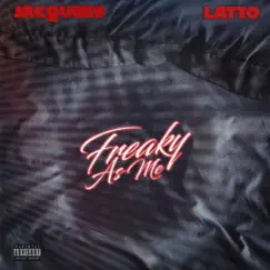 Freaky As Me (feat. Latto) Song Lyrics