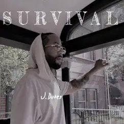 Survival - Single by J Dukes album reviews, ratings, credits