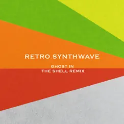 Retro Synthwave (Ghost in the Shell Remix) - Single by Mark Holiday album reviews, ratings, credits