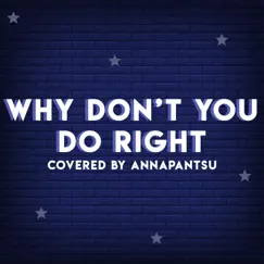 Why Don't You Do Right Song Lyrics