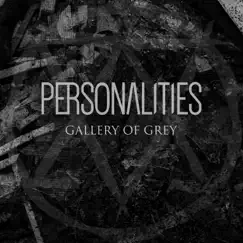 Gallery of Grey - Single by Personalities album reviews, ratings, credits