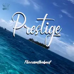 Prestige by Flavaonthebeat album reviews, ratings, credits