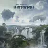 Waterfall (With Runn) [feat. RUNN] album lyrics, reviews, download