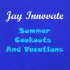 Summer Cookouts and Vacations - EP album lyrics, reviews, download