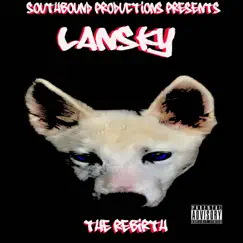The Rebirth by Lansky Tha Alpha Dog album reviews, ratings, credits