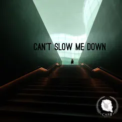 Can't Slow Me Down - Single by CAB 3 album reviews, ratings, credits