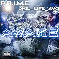 Awake (feat. Bril life avo) - Single by Prime album reviews, ratings, credits