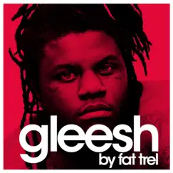 Gleesh by Fat Trel album reviews, ratings, credits