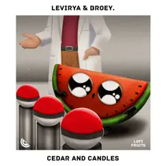 Cedar and Candles - Single by LeVirya & broeybeats. album reviews, ratings, credits