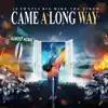 Came a Long Way (feat. BIG Mike the Virgo) - Single album lyrics, reviews, download