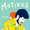 Motivos - Single album lyrics, reviews, download