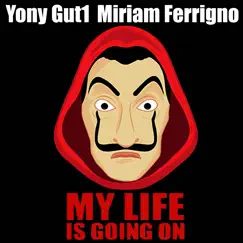 My Life Is Going On (feat. Miriam Ferrigno) [Metal Version] Song Lyrics