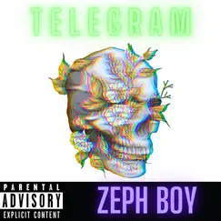 Telegram - Single by Zeph Boy album reviews, ratings, credits