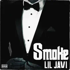 Smoke - Single by Lil Javi album reviews, ratings, credits