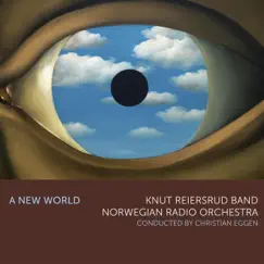 A New World by Knut Reiersrud Band, Norwegian Radio Orchestra & Knut Reiersrud album reviews, ratings, credits