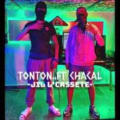 Jil L'cassete (feat. Chacal) - Single by Tonton 48 album reviews, ratings, credits