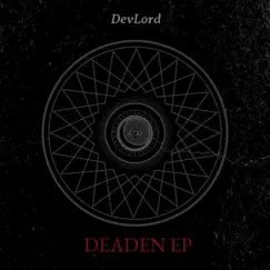 Deaden - EP by DevLord album reviews, ratings, credits