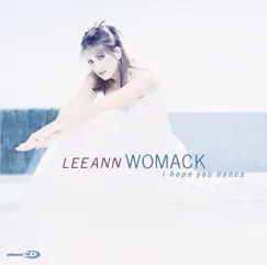 I Hope You Dance by Lee Ann Womack album reviews, ratings, credits
