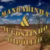 Mangabinha & Augostinho Hipólito album lyrics, reviews, download
