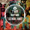 Los Indios Tainos (Original DR Mix) song lyrics