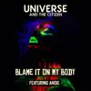 Blame It on My Body (feat. Angie) - Single album lyrics, reviews, download