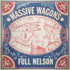 Full Nelson by Massive Wagons album reviews, ratings, credits